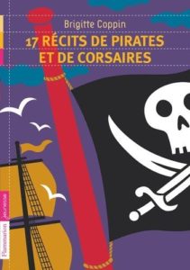 Couverture d’ouvrage : 17 récits de pirates et de corsaires
