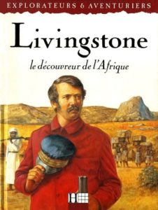 Couverture d’ouvrage : Livingstone, le découvreur de l'Afrique