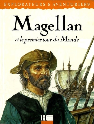 Couverture d’ouvrage : Magellan et le premier tour du Monde