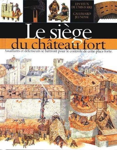 Couverture d’ouvrage : Le siège du château fort